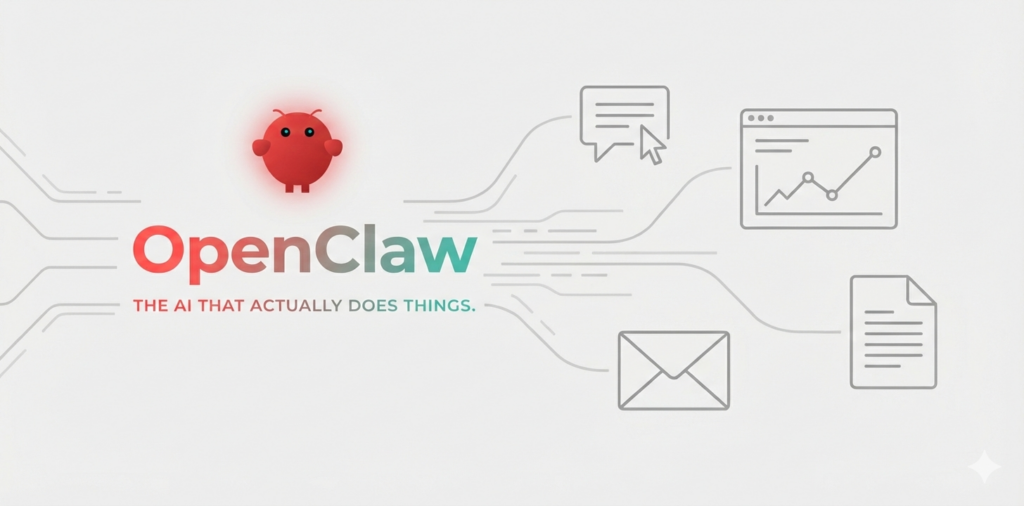 OpenClaw AIエージェント — The AI That Actually Does Things